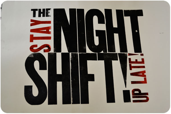 the night shift - stay up late!